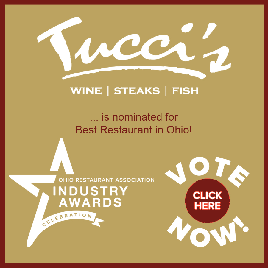 Tucci's is nominated for Best Restaurant in Ohio! Place your vote by clicking on this graphic.